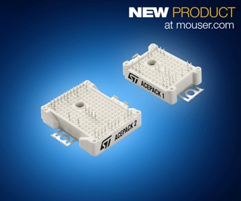 STMicroelectronics ACEPACK IGBT模块在贸泽开售